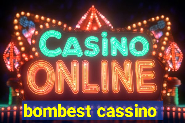 bombest cassino